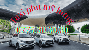 Dịch Vụ Taxi Phú Mỹ Hưng – Taxi Quận 7 – Taxi VIP Uy Tín, Chất Lượng