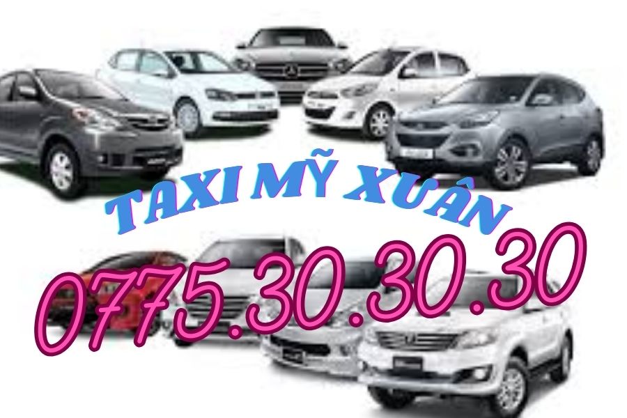 Taxi Mỹ Xuân – Dịch Vụ Chất Lượng, Gọi Xe Nhanh